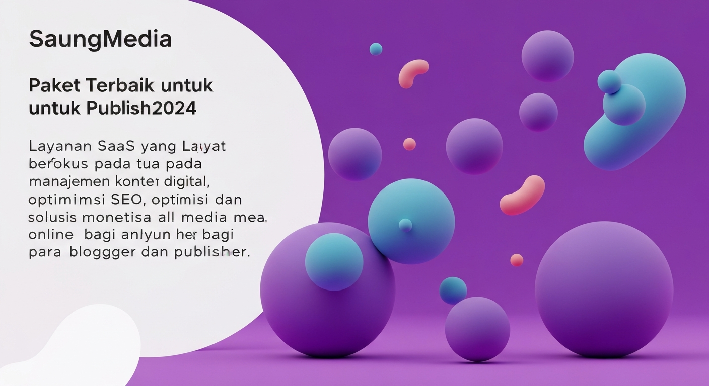 SaungMedia vs Kompetitor: Paket Terbaik untuk Publisher 2026
